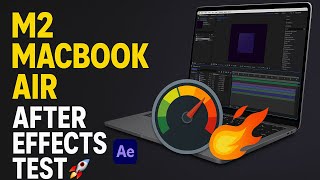 Testing After Effects on the M2 MacBook Air