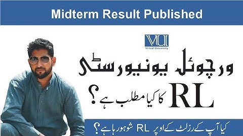 What is meaning of RL in result? | Virtual University Midterm Result | Fall 2021