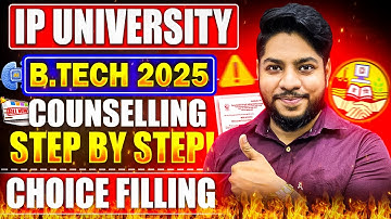 IP University B.Tech Choice Filling Process 2025 Step By Step Important Instructions