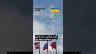 Ukrainian Long-Range Drone Flies Towards Moscow #warinukraine