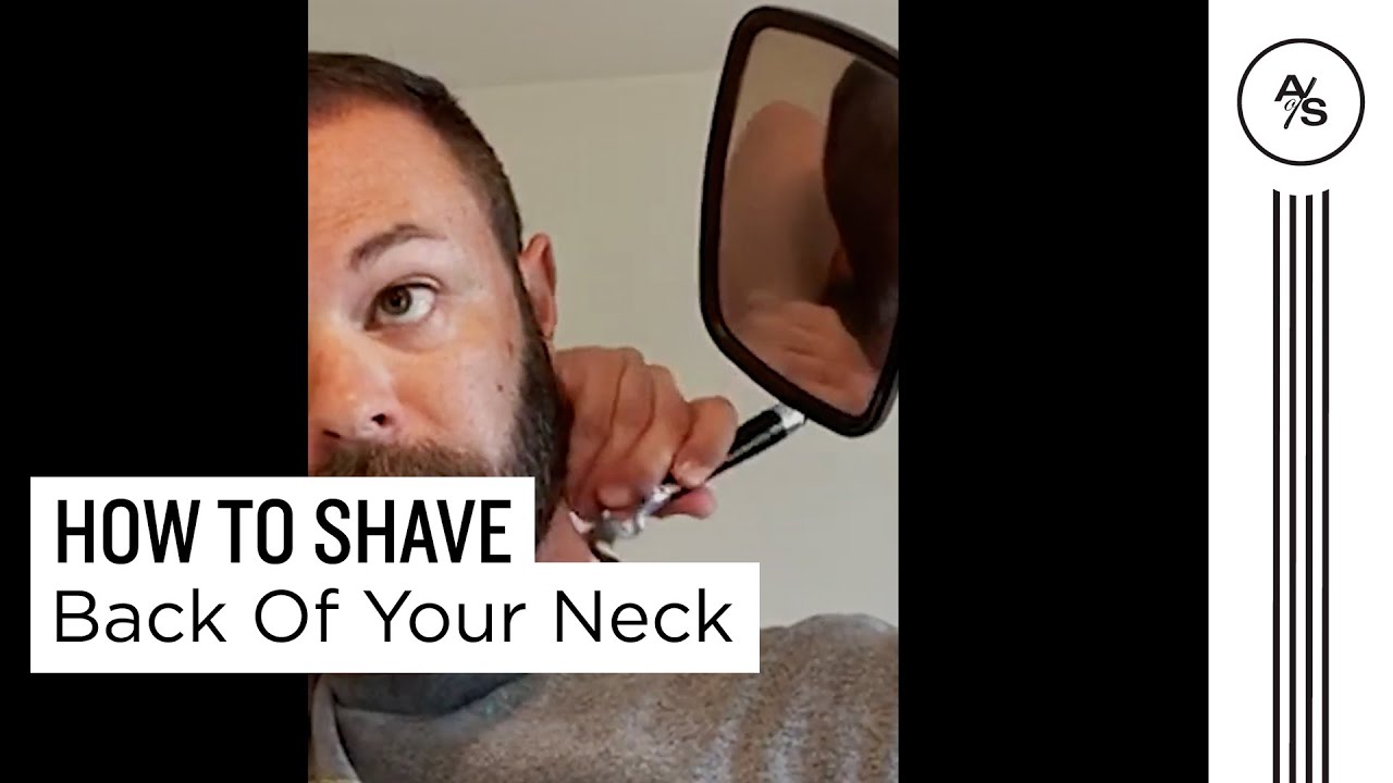 How to Shave the Back of Your Neck The Art of Shaving YouTube