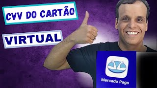 Veja 👀 Código de Segurança do Cartão Virtual do Mercado Pago 🔐