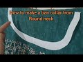 Easy and simple method of ban collar cutting|| cutting of collar by simpleway ||