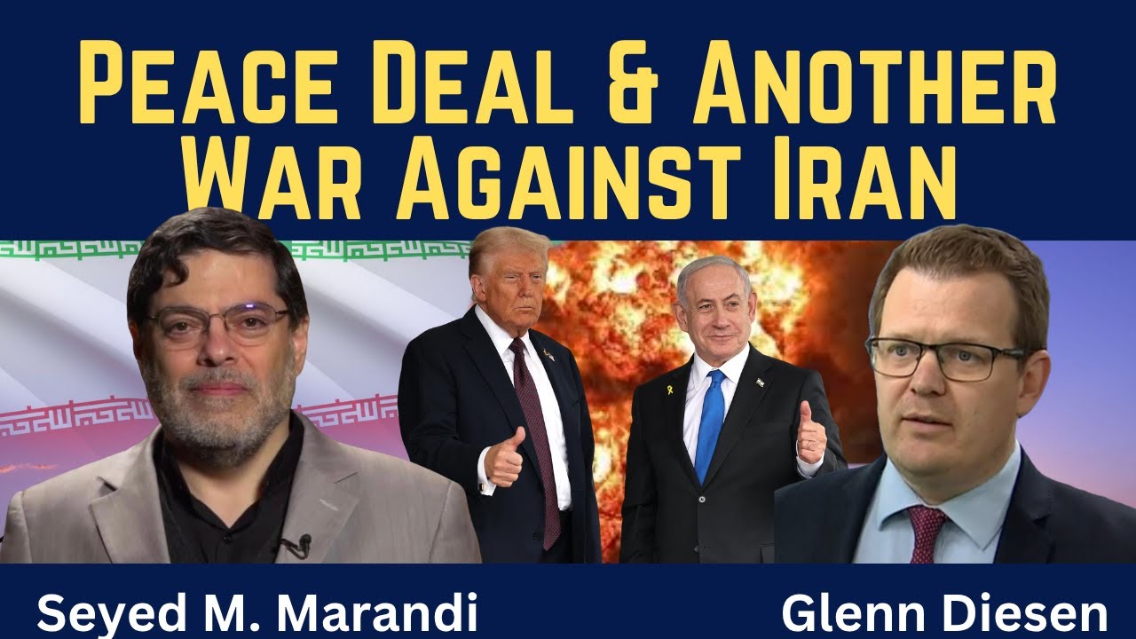 Seyed M. Marandi: Peace Deal & Another War Against Iran