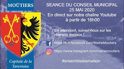 CONSEIL MUNICIPAL DE MOÛTIERS - Lundi 25 Mai 2020