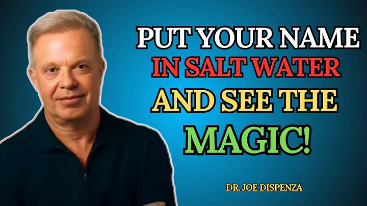 CONFIRMED✅! Put YOUR NAME in SALT WATER and get ready to have everything you want -- Joe Dispenza