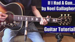 If I Had A Gun... by Noel Gallagher (Guitar Tutorial with Isolated Vocal Track by Noel Gallagher)