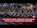 PRESISI UPDATE: PELATIHAN PUBLIC SPEAKING KORLANTAS POLRI ASAH KOMPETENSI PERSONEL 21/08/26 (18.00)