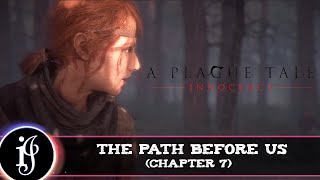 A Plague Tale: Innocence - Chapter 7 (The Path Before Us) (PC)