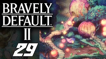 Bravely Default 2 Part 29 THE SECRET FAIRY TOWN Gameplay Walkthrough