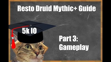 8.3 Resto Druid Mythic+ Guide (part 3)