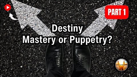 The Age-Old Debate (Are We Masters of Our Destiny or Puppets of Fate?) | Part 1