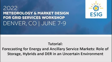 2022 Meteorology and Market Design for Grid Services Workshop: Tutorial