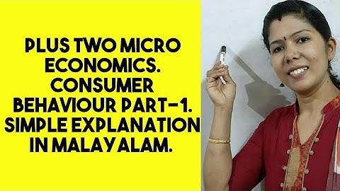 PLUS TWO ECONOMICS CONSUMER BEHAVIOUR IN MALAYALAM  PART-1