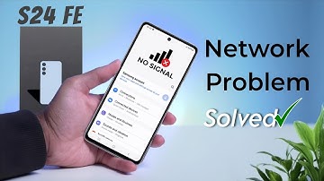 How to Fix Network Problem in Samsung Galaxy S24 FE