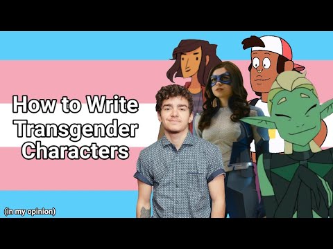 How to Write Transgender Characters - YouTube