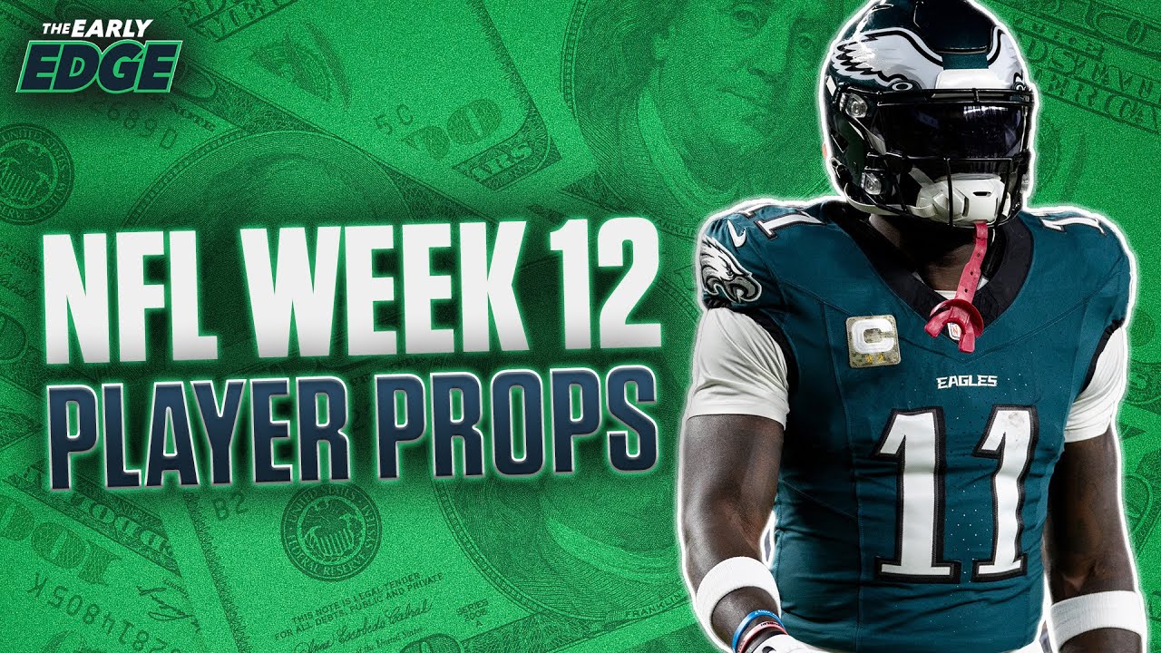 NFL Week 12 Player Props BEST BETS & PICKS | The Early Edge - YouTube