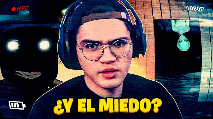 ¿DÓNDE QUEDO EL MIEDO? 🤔