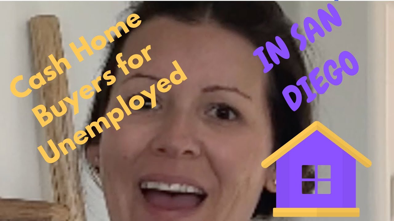 Cash Buyers for Unemployed(619) 786-0973 | Trusted House Buyers |