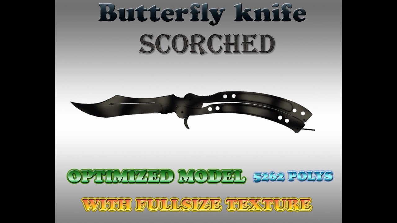 Butterfly Knife  Scorched 