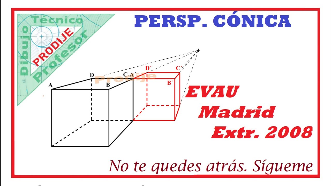 Perspectiva Cónica. EVAU MADRID EXTR. 2009. 4.- DESPLAZAR UN CUBO UNA DISTANCIA IGUAL A LA DIAGONAL