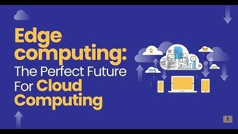 #ONPASSIVE : Why Edge Computing is the Future of the Cloud ?