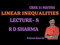 Cbse 11 Maths, LINEAR INEQUALITIES Lecture - 8, | R D SHARMA |