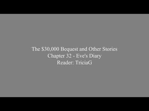 AudioBook The $30,000 Bequest and Other Stories 32 Eve's Diary