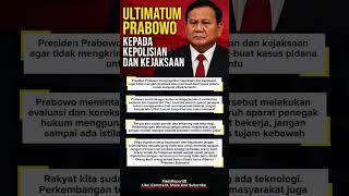 Ultimatum Prabowo Polisi Jaksa Dilarang Kriminalisasi Siapa Pun