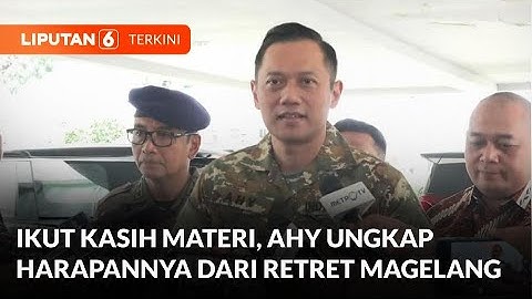 AHY Ungkap Harapan dari Retret Kepala Daerah di Akmil Magelang | Liputan 6