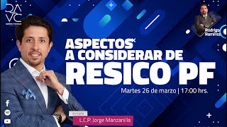 Aspectos a considerar de RESICO PF  | ¿Estamos Listos?