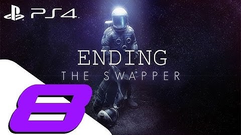 The Swapper - Walkthrough Gameplay Part 8 - X Trophy & Ending