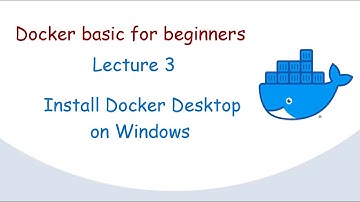 Hướng Dẫn Cài Đặt Docker Desktop Trên Windows 11 - 2024