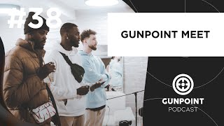 GUNPOINT MEET | #38 / w MISS GUNPOINT