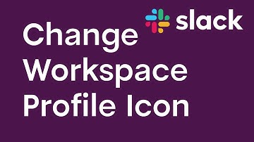 How to Change Workspace Icon on Slack