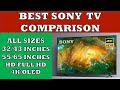 Sony TV Comparison | 32/43/49/55/65 inches | HD/Full HD/4K/OLED | Best Sony TV in India 2020