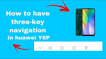 How to have three key navigation in huawei