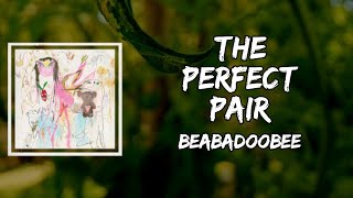 beabadoobee - the perfect pair (Lyrics)