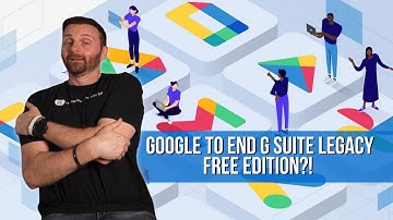 Google to End G Suite Legacy Free Edition - What that means for you?