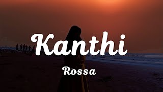 Kanthi - Rossa lagu Semesta Kasihan Melihat Aku