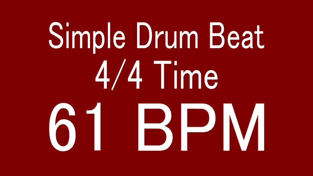 61 BPM 4/4 TIME SIMPLE STRAIGHT DRUM BEAT FOR TRAINING MUSICAL INSTRUMENT / 楽器練習用ドラム