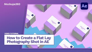 After Effects Tutorial - How to Create a Flat Lay Photography Shot