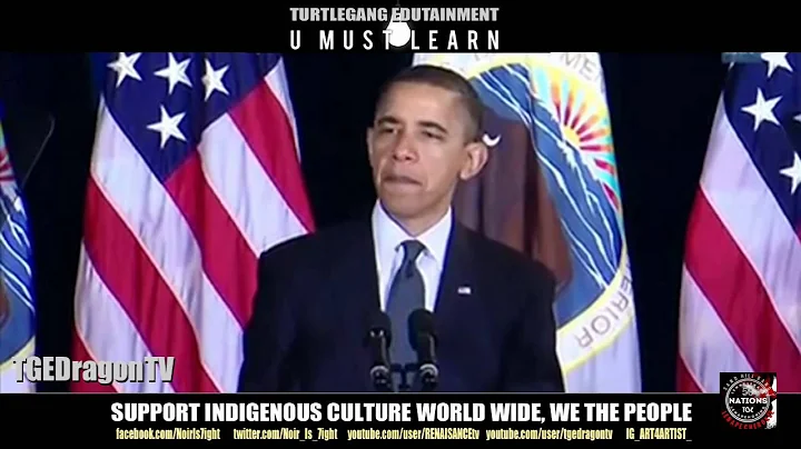 TGEDRAGONTV OBAMA ADDRESSES THE INDIGENOUS RIGHTS ACT.