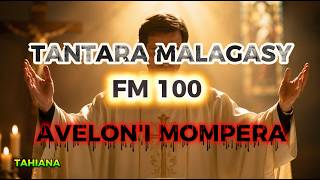 Tantara malagasy FM 100 - Avelon'i Mompera