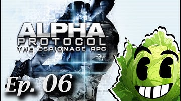 Let-us plays : Alpha Protocol (Episode 06 : Get to da choppa)