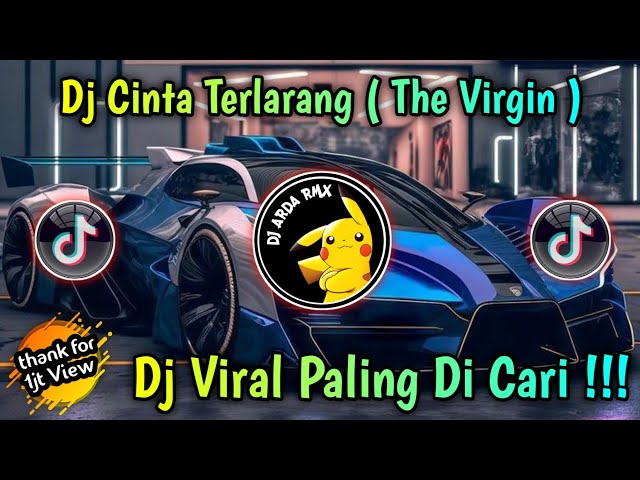 DJ CINTA TERLARANG (The Virgin)_DJ REMIX FULL BASS TERBARU 2023 class=