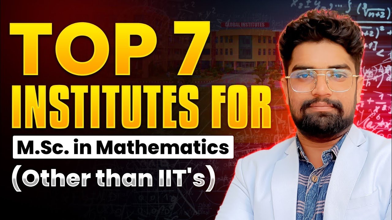 Best College for M.Sc. Mathematics - Complete 7 Top Institute List ...