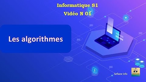 Les algorithmes 01 (Introduction)