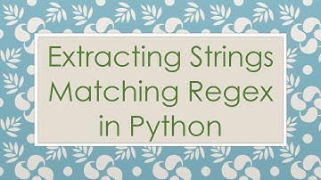 Extracting Strings Matching Regex in Python