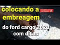 Como instalar a embreagem dos caminhões ford cargo com dicas
